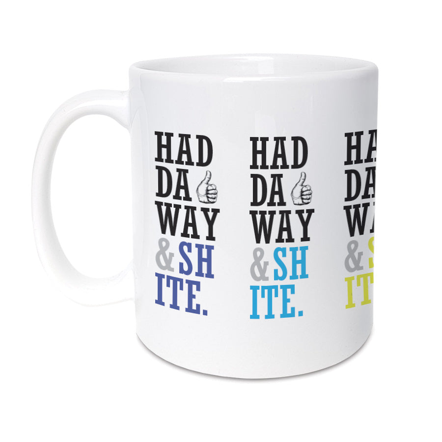 haddaway and shite geordie phrase mug. Newcastle & northeast dialect gifts.