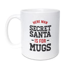 HERE MAN - SECRET SANTA IS FOR MUGS funny GEORDIE gifts CHRISTMAS present for someone living in newcastle. Card shop in town