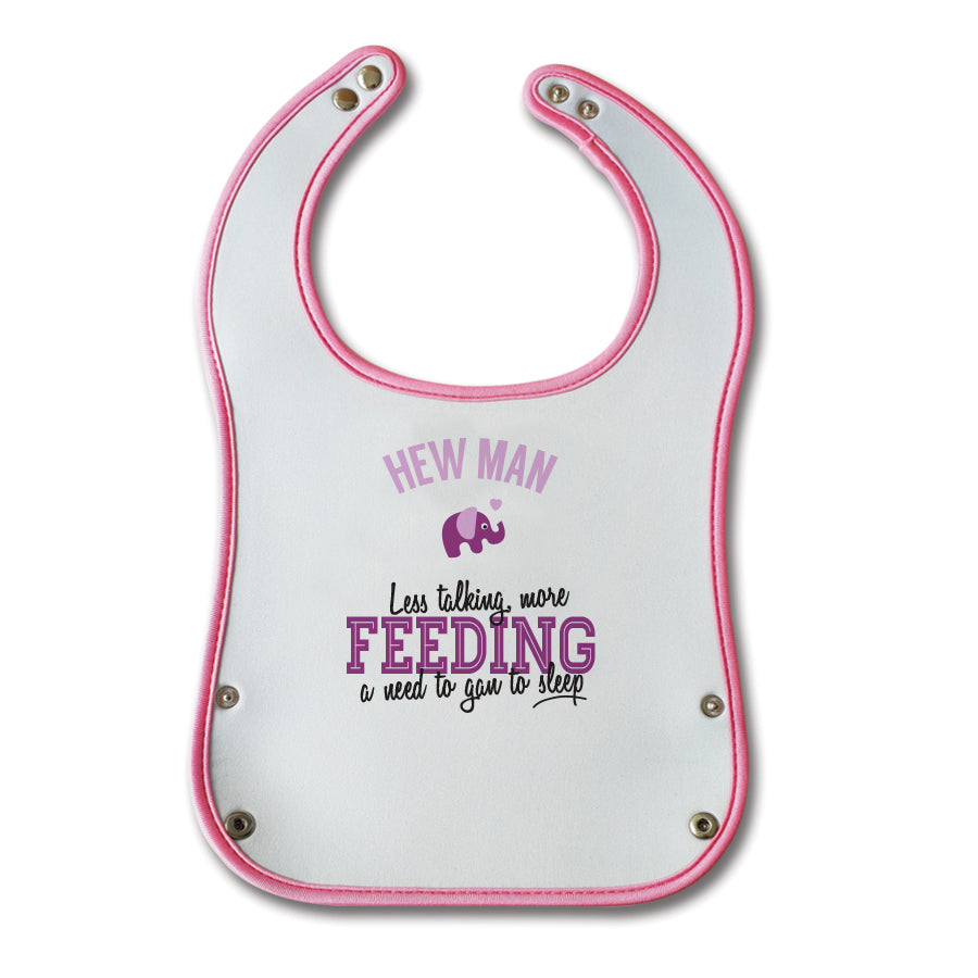 Hew man less talking more feeding a need to gan to sleep. Funny geordie baby bib pink girl (bairn) newcastle popular phrases