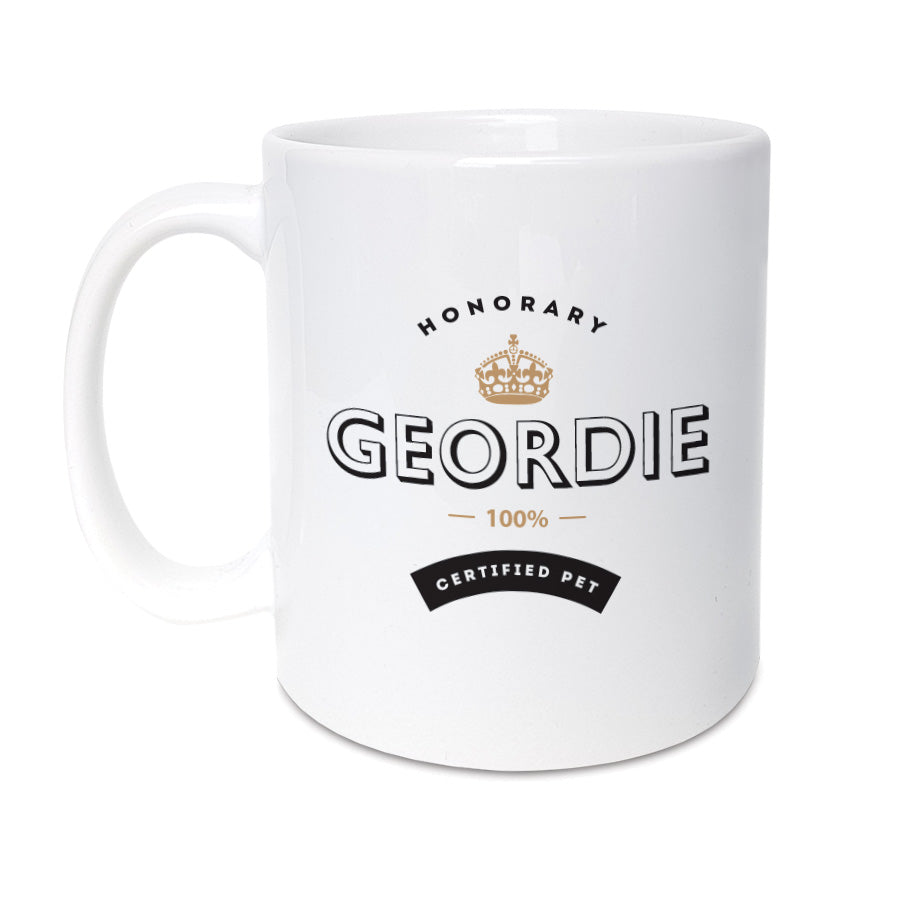 honorary geordie mug 100% certified pet funny newcastle accent phrase