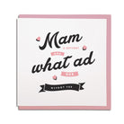 Mam a divvent kna what ad dee wivoot yee. geordie mothers day card