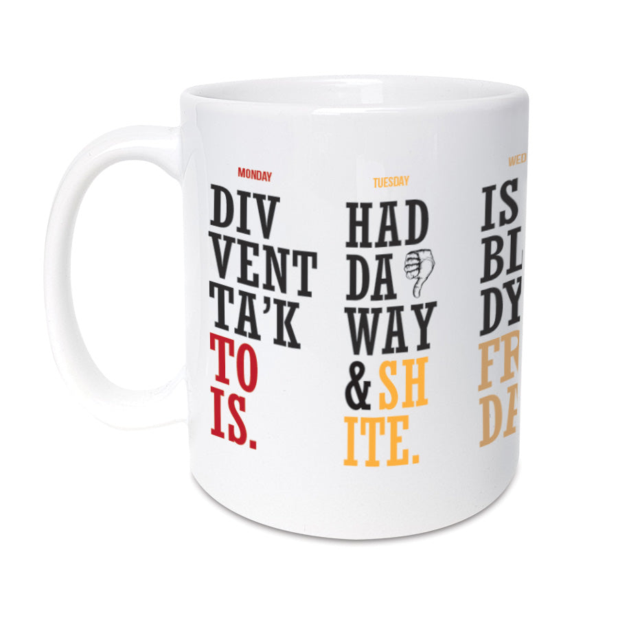 divvent talk to is funny geordie mug monday - weekend daily thoughts and newcastle quotes gift