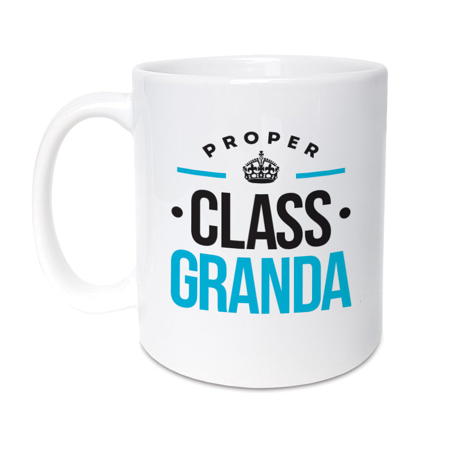 proper class Granda. Geordie mug, unique present for Geordie Grandparent. Newcastle Gift shop