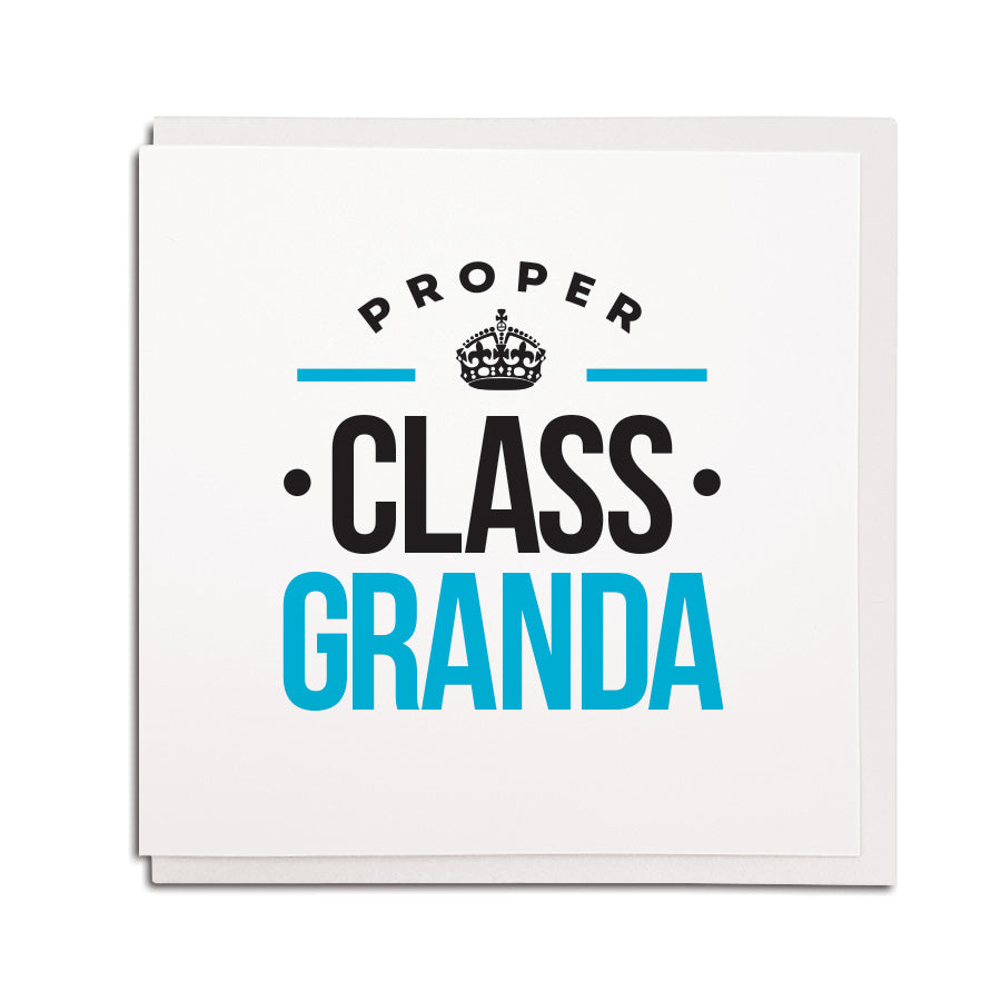 proper class Granda geordie gifts newcastle and northeast birthday grandad geordie cards