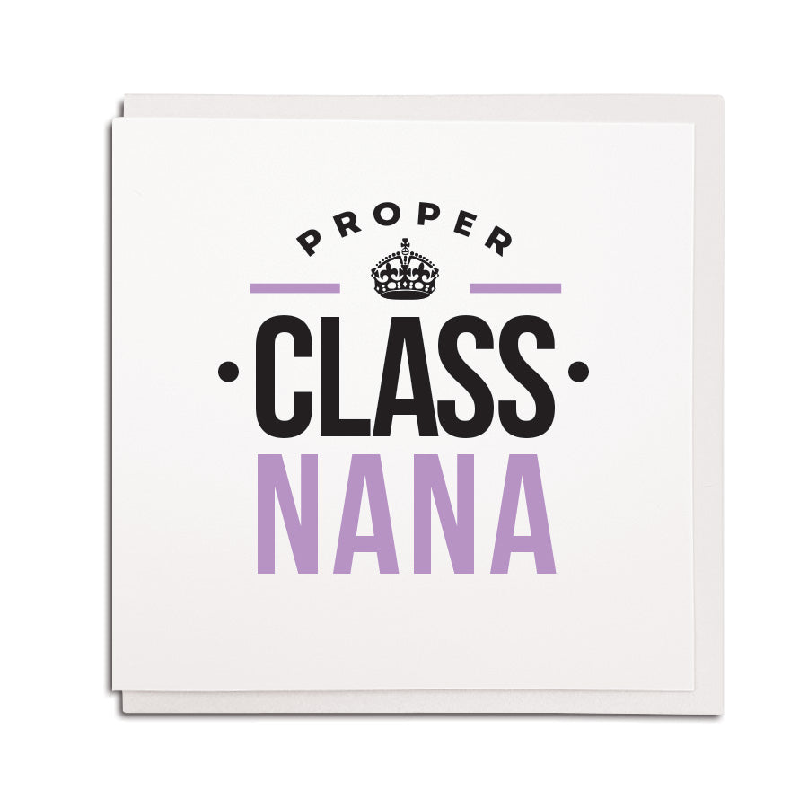 proper class nana geordie cards for nanna grandma birthday. Newcastle & northeast dialect accent