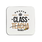 proper class teacha (teacher) geordie gifts teacher coaster. cards and presents for a newcastle school