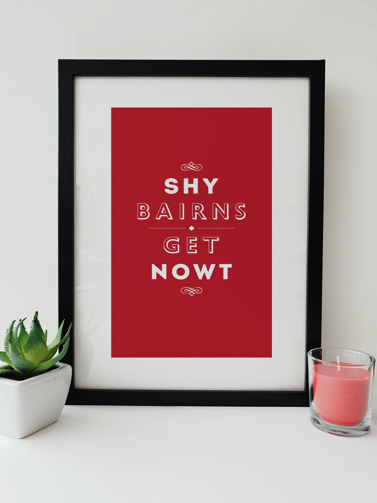 shy bairns get nowt popular geordie phrase red framed print