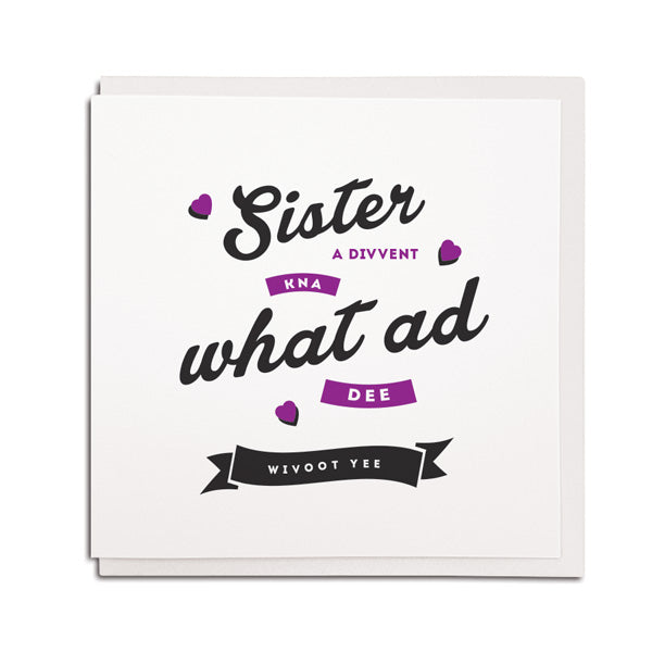 geordie sister birthday card 