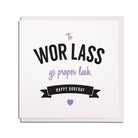 to wor lass (geordie for girlfriend) yi proper lush birthday card