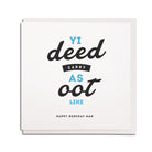 yi deed canny as oot like geordie birthday card