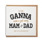 YI GANNA BE A MAM & DAD FUNNY GEORDIE GIFTS CONGRATULATIONS PREGNANCY PREGNANT CARD