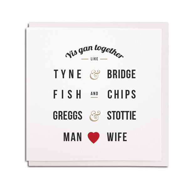 yis gan together like tyne and bridge. Greggs and stottie. Funny geordie wedding engagement card